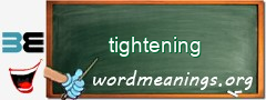 WordMeaning blackboard for tightening